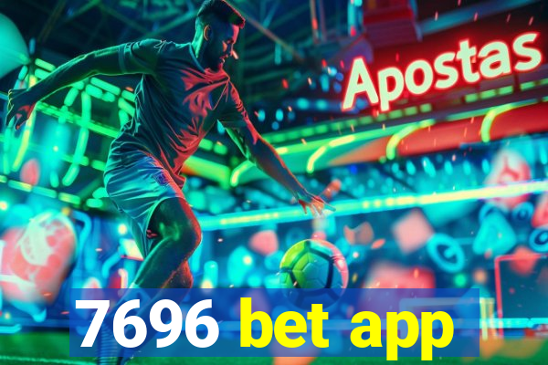 7696 bet app